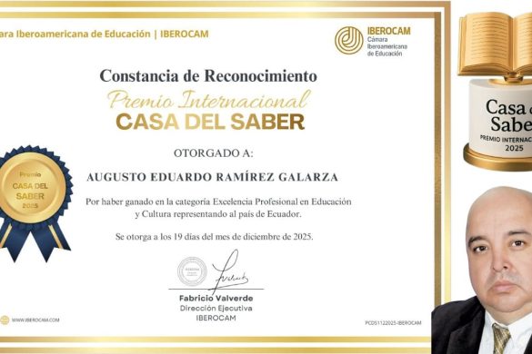 Augusto Ramírez Galarza gana el Premio Internacional “Casa del Saber” 2025 y dedica el triunfo a Zamora Chinchipe